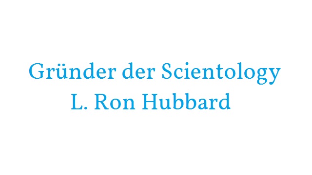 Gründer der Scientology - L. Ron Hubbard