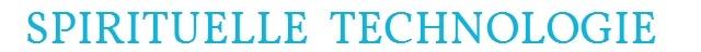 Scientology - Spirituelle Technologie Scientology - Spirituelle Technologie