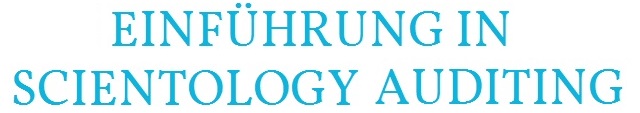 Einführung in Scientology Auditing